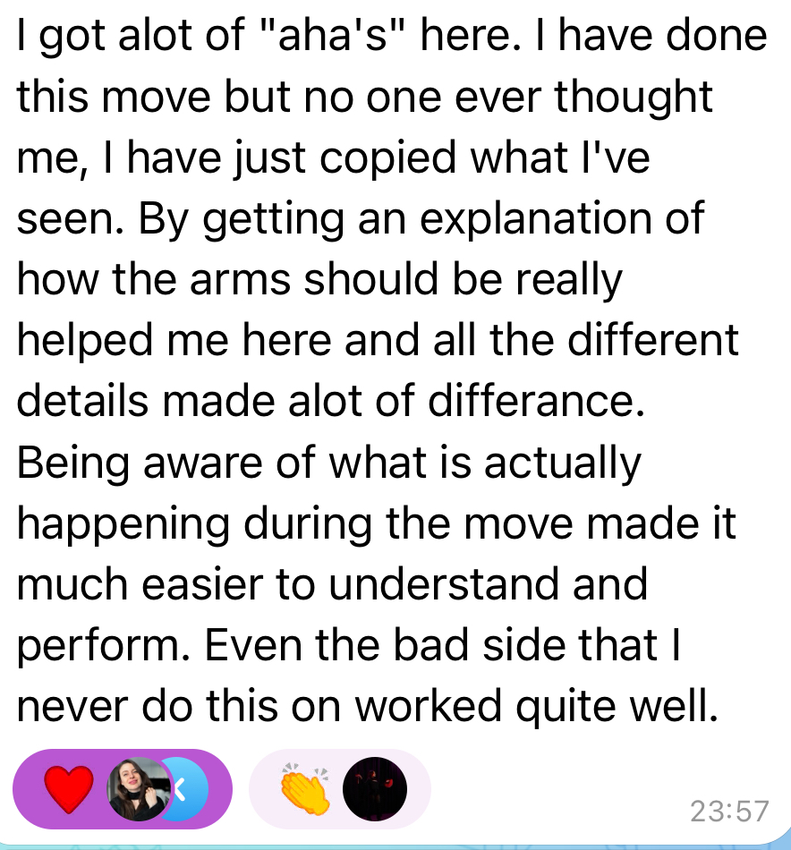 Student review: Being aware of what is actually happening during the move made it much easier to perform.